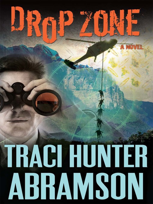 Title details for Drop Zone by Traci Hunter Abramson - Available